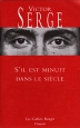 S'il est minuit dans le siecle Букинистическое издание Сохранность: Хорошая Издательство: Bernard Grasset, 2009 г Мягкая обложка, 264 стр ISBN 978-2-246-16354-1 Язык: Французский инфо 3687p.
