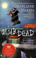 Club Dead Серия: #1 New York Times Bestseller инфо 4816o.